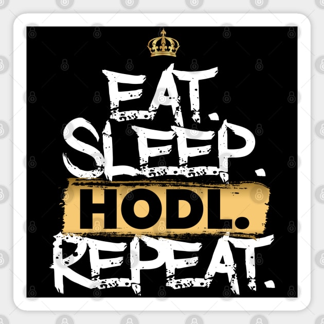 Eat Sleep Hodl Repeat Magnet by DesignBoomArt